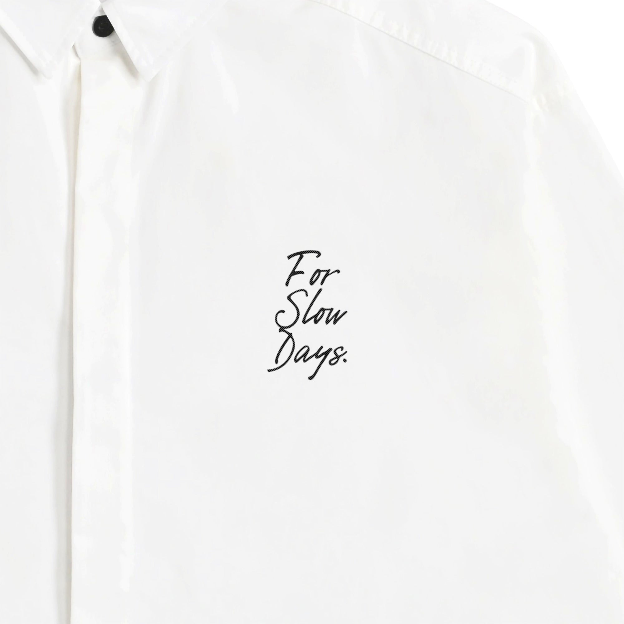  for slow days shirt white image